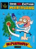 dr. puntofly: como no cultivar marihuana-9788493495039 dr. puntofly: como no cultivar marihuana-9788493495039