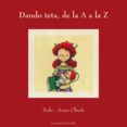 dando teta, de la a a la z-anna obiols-9788493623739 dando teta, de la a a la z-anna obiols-9788493623739