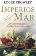 imperios del mar-roger crowley-9788493971939 imperios del mar-roger crowley-9788493971939