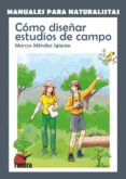 como diseñar estudios de campo-marcos mendez iglesias-9788494044939 como diseñar estudios de campo-marcos mendez iglesias-9788494044939