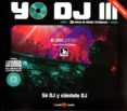 yo dj iii-jordi carreras-9788494053139 yo dj iii-jordi carreras-9788494053139