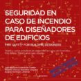 seguridad en caso de incendio para diseñadores de edificios-roberto alonso gonzalez lezcano-juan bautista echeverria trueba-9788494430039 seguridad en caso de incendio para diseñadores de edificios-roberto alonso gonzalez lezcano-juan bautista echeverria trueba-9788494430039