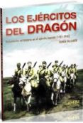 los ejercitos del dragon: voluntarios extranjeros en el ejercito japones (1931-1945)-ruben serrano villamor-9788494476839 los ejercitos del dragon: voluntarios extranjeros en el ejercito japones (1931-1945)-ruben serrano villamor-9788494476839