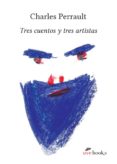 tres cuentos y tres artistas-charles perrault-9788494552939 tres cuentos y tres artistas-charles perrault-9788494552939