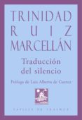 traduccion del silencio-trinidad ruiz marcellan-9788494674839 traduccion del silencio-trinidad ruiz marcellan-9788494674839