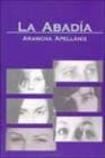 la abadia-arancha apellaniz-9788495346339 la abadia-arancha apellaniz-9788495346339
