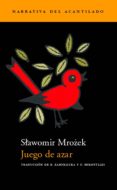 juego de azar-slawomir mrozek-9788495359339 juego de azar-slawomir mrozek-9788495359339