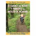 el camino del norte y primitivo en bicileta de montaña-carlos orts-9788495368539 el camino del norte y primitivo en bicileta de montaña-carlos orts-9788495368539