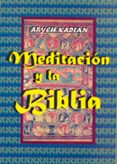 meditacion y la biblia-aryeh kaplan-9788495593139 meditacion y la biblia-aryeh kaplan-9788495593139