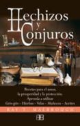 hechizos y conjuros: recetas para el amor, la prosperidad y la pr oteccion-ray t. malbrough-9788496111639 hechizos y conjuros: recetas para el amor, la prosperidad y la pr oteccion-ray t. malbrough-9788496111639
