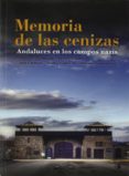 memoria de las cenizas: andaluces en los campos nazis-angel del rio-9788496178939 memoria de las cenizas: andaluces en los campos nazis-angel del rio-9788496178939