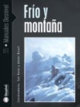 frio y montaña-toni veres-antoni ricart-9788496192539 frio y montaña-toni veres-antoni ricart-9788496192539