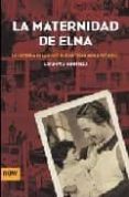 la maternidad de elna-assumpta montella-9788496201439 la maternidad de elna-assumpta montella-9788496201439