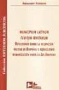 municipium latinum flavium irnitanum: reflexiones sobre la ocupac ion militar de hispania y subsiguiente romanizacion hasta la lex irnitana-armando torrent-9788496261839 municipium latinum flavium irnitanum: reflexiones sobre la ocupac ion militar de hispania y subsiguiente romanizacion hasta la lex irnitana-armando torrent-9788496261839