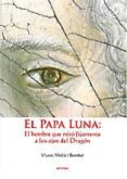el papa luna: el hombre que miro fijamente a los ojos del dragon-vicent melia i bomboi-9788496331839 el papa luna: el hombre que miro fijamente a los ojos del dragon-vicent melia i bomboi-9788496331839