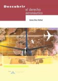 descubrir el derecho aeronautico-gema diaz rafael-9788496456839 descubrir el derecho aeronautico-gema diaz rafael-9788496456839