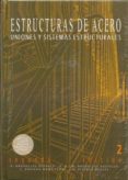 estructuras de acero 2: uniones y sistemas estructurales (2ª ed.)-9788496486539 estructuras de acero 2: uniones y sistemas estructurales (2ª ed.)-9788496486539