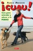 ¡guau¡: guia para entender y educar a tu perro-alicia misrahi-9788496550339 ¡guau¡: guia para entender y educar a tu perro-alicia misrahi-9788496550339