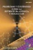 problemas y cuestiones sobre la estructura atomica y molecular-santiago tolosa arroyo-9788496560239 problemas y cuestiones sobre la estructura atomica y molecular-santiago tolosa arroyo-9788496560239