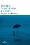 por que tengo razon en todo-leszek kolakowski-9788496614239 por que tengo razon en todo-leszek kolakowski-9788496614239