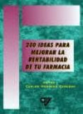 200 ideas para mejorar la rentabilidad en tu farmacia-carlos herrero carcedo-9788496709539 200 ideas para mejorar la rentabilidad en tu farmacia-carlos herrero carcedo-9788496709539