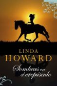 sombras en el crepusculo-linda howard-9788496711839 sombras en el crepusculo-linda howard-9788496711839