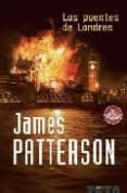 los puentes de londres-james patterson-9788496778139 los puentes de londres-james patterson-9788496778139
