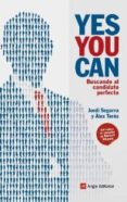 yes you can: buscando al candidato perfecto-jordi segarra-alex teres-9788496970939 yes you can: buscando al candidato perfecto-jordi segarra-alex teres-9788496970939
