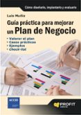 guia practica para mejorar un plan de negocio-luis muñiz-9788496998339 guia practica para mejorar un plan de negocio-luis muñiz-9788496998339