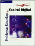 problemas resueltos de control digital-jose gomez campomanes-9788497325639 problemas resueltos de control digital-jose gomez campomanes-9788497325639