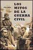 los mitos de la guerra civil-pio moa-9788497340939 los mitos de la guerra civil-pio moa-9788497340939