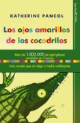 los ojos amarillos de los cocodrilos-katherine pancol-9788497349239 los ojos amarillos de los cocodrilos-katherine pancol-9788497349239