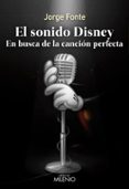 el sonido disney: en busca de la cancion perfecta-jorge fonte-9788497438339 el sonido disney: en busca de la cancion perfecta-jorge fonte-9788497438339