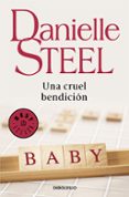 una cruel bendicion-danielle steel-9788497597739 una cruel bendicion-danielle steel-9788497597739