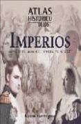 atlas historico de los imperios: desde el 4000 a. c. hasta el s. xxi-karen farrington-9788497647939 atlas historico de los imperios: desde el 4000 a. c. hasta el s. xxi-karen farrington-9788497647939