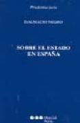 sobre el estado de españa-dalmacio negro-9788497684439 sobre el estado de españa-dalmacio negro-9788497684439