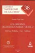 los origenes del republicanismo clasico. patrios politea y res pu blica. cuadernos los origenes del republicanismo clasico. patrios politea y res pu blica. cuadernos