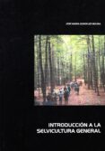 introduccion a la selvicultura general-jose maria gonzalez molina-9788497732239 introduccion a la selvicultura general-jose maria gonzalez molina-9788497732239