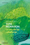 la isla de los caballeros-toni morrison-9788497932639 la isla de los caballeros-toni morrison-9788497932639