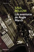 las aventuras de augie march-saul bellow-9788497933339 las aventuras de augie march-saul bellow-9788497933339