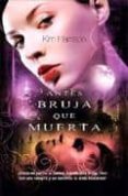 antes bruja que muerta-kim harrison-9788498005639 antes bruja que muerta-kim harrison-9788498005639