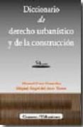 diccionario de derecho urbanistico y de la construccion (5ª ed.)-9788498365139 diccionario de derecho urbanistico y de la construccion (5ª ed.)-9788498365139