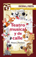 teatro musical y de calle-victor j. ventosa-9788498428339 teatro musical y de calle-victor j. ventosa-9788498428339