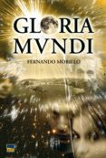 gloria mundi (ebook)-fernando morillo grande-9788498432039 gloria mundi (ebook)-fernando morillo grande-9788498432039