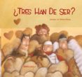 ¿tres han de ser?-9788498712339 ¿tres han de ser?-9788498712339