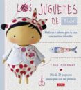 los juguetes de tilda. muñecos y labores para la casa con motivos infantiles-tone finnanger-9788498745139 los juguetes de tilda. muñecos y labores para la casa con motivos infantiles-tone finnanger-9788498745139