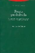 fruta prohibida: una aproximacion historico-teorica al estidio de l derecho y del estado-juan ramon capella-9788498790139 fruta prohibida: una aproximacion historico-teorica al estidio de l derecho y del estado-juan ramon capella-9788498790139