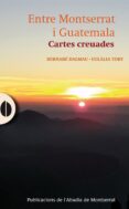 entre montserrat i guatemala-bernabe dalmau-9788498836639 entre montserrat i guatemala-bernabe dalmau-9788498836639