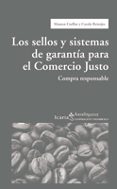 los sellos y sistemas de garantia para el comercio justo: compra responsable-mamen cuellas-carloa reintjes-9788498880939 los sellos y sistemas de garantia para el comercio justo: compra responsable-mamen cuellas-carloa reintjes-9788498880939