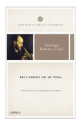 recuerdos de mi vida-santiago ramon y cajal-9788498927139 recuerdos de mi vida-santiago ramon y cajal-9788498927139